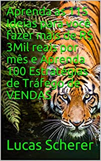 Livro Aprenda as 115 Ideias para você fazer mais de R$ 3Mil reais por mês e Aprenda 100 Estratégias de Tráfego de VENDAS