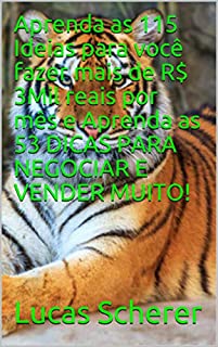 Livro Aprenda as 115 Ideias para você fazer mais de R$ 3Mil reais por mês e Aprenda as 53 DICAS PARA NEGOCIAR E VENDER MUITO!