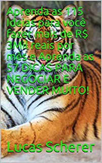 Livro Aprenda as 115 Ideias para você fazer mais de R$ 3Mil reais por mês e Aprenda as 57 DICAS PARA NEGOCIAR E VENDER MUITO!