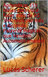 Livro Aprenda as 115 Ideias para você fazer mais de R$ 3Mil reais por mês e Aprenda Palavras Mágicas que Vendem Automaticamente!