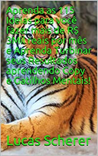 Livro Aprenda as 115 Ideias para você fazer mais de R$ 3Mil reais por mês e Aprenda Turbinar seus Resultados aprendendo Copy e Gatilhos Mentais!