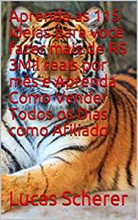Livro Aprenda as 115 Ideias para você fazer mais de R$ 3Mil reais por mês e Aprenda Como Vender Todos os Dias como Afiliado