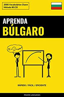 Livro Aprenda Búlgaro - Rápido / Fácil / Eficiente: 2000 Vocabulários Chave