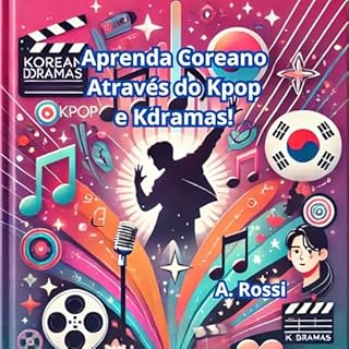 Livro Aprenda Coreano Através do Kpop e Kdramas!: Livro para aprender coreano
