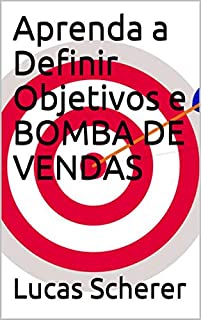 Livro Aprenda a Definir Objetivos e BOMBA DE VENDAS