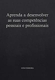 Livro Aprenda a desenvolver as suas competências pessoais e profissionais