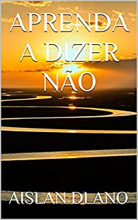 Livro APRENDA A DIZER NÃO