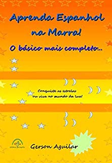 Livro Aprenda Espanhol na Marra: O básico mais completo