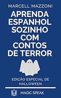 Livro Aprenda Espanhol Sozinho Com Contos De Terror: Ediçāo Especial De Halloween