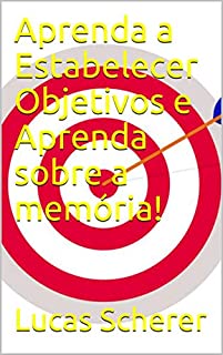 Livro Aprenda a Estabelecer Objetivos e Aprenda sobre a memória!