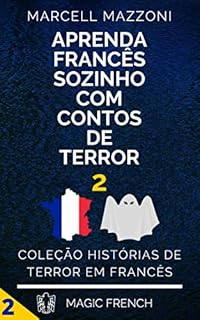 Livro Aprenda Francês Sozinho Com Contos De Terror 2: Coleçāo Histórias De Terror