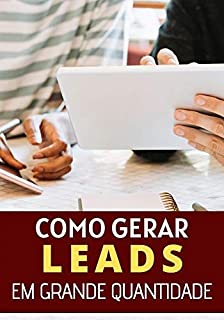 Livro Aprenda a Gerar Leads Em Grande Quantidade