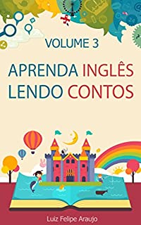 Livro Aprenda Inglês Lendo Contos: Volume 3