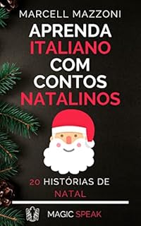 Livro Aprenda Italiano Com Historias Natalinas: 20 Fábulas De Natal