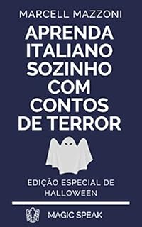 Livro Aprenda Italiano Sozinho Com Contos De Terror: Ediçāo Especial De Halloween