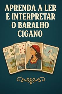 Livro Aprenda a Ler e Interpretar o Baralho Cigano.