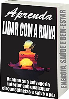 Livro Aprenda Lidar Com a Raiva: Alívio da Raiva