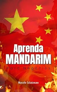 Livro Aprenda Mandarim Para Negócios: O Guia Definitivo