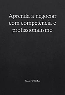 Livro Aprenda a negociar com competência e profissionalismo