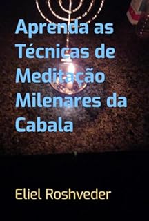 Livro Aprenda As Técnicas De Meditação Milenares Da Cabala