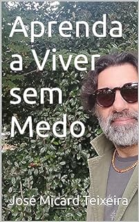 Livro Aprenda a Viver sem Medo