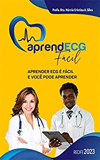 Livro APRENDECG FÁCIL : APRENDER ECG É FÁCIL E VOCÊ PODE APRENDER.