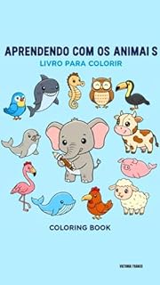 APRENDENDO COM OS ANIMAIS: LIVRO PARA COLORIR INFANTIL