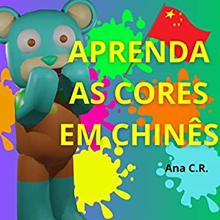Livro Aprendendo as cores em Mandarim com o Ursinho Yotsz: Um guia prático para crianças e adultos iniciantes