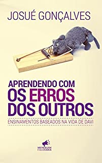 Livro Aprendendo com os Erros dos Outros: Ensinamentos Baseados na Vida de Davi