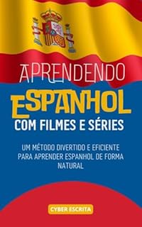 Livro Aprendendo Espanhol com Filmes e Séries : Um Método Divertido e Eficiente para Aprender Espanhol de Forma Natural (Idioma Espanhol Livro 3)