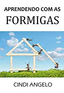 Livro APRENDENDO COM AS FORMIGAS