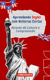 Livro Aprendendo Inglês com Histórias Curtas : Através da Leitura e Compreensão (Idioma Inglês Livro 12)