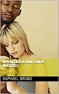 Livro APRENDENDO A LIDAR COM AS MULHERES