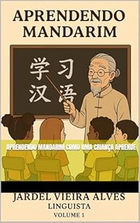 Livro APRENDENDO MANDARIM Como uma Criança Aprende