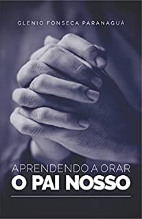 Livro Aprendendo a Orar o Pai Nosso