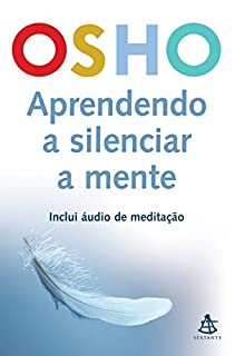 Aprendendo a silenciar a mente