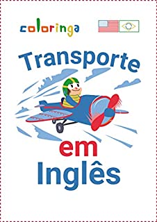 Livro Aprender +70 Meios de Transporte em Inglês: Coloringa (1)