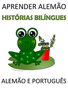 Aprender Alemão: Histórias Bilíngues Alemão e Português