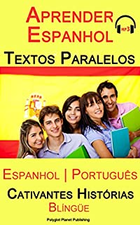 Livro Aprender Espanhol - Textos Paralelos (Espanhol - Português) Cativantes Histórias