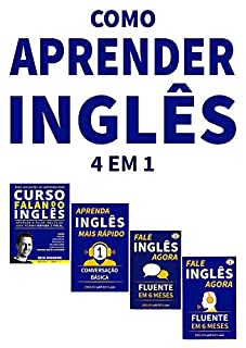 Livro Como Aprender Inglês de Forma Mais Fácil e Rápida BOX: 4 em 1:  Fale Inglês Agora 1 & 2 e Aprenda Inglês Mais Rápido