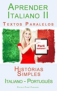 Livro Aprender Italiano II - Textos Paralelos (Português - Italiano) Histórias Simples