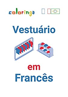 Livro Aprender Mais de 120 Tipos de Roupa em Francês com Foto e Tradução: Coloringa