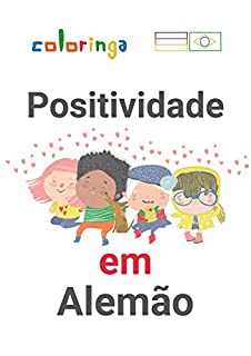 Livro Aprender Positividade em Alemão: Coloringa (1)