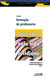 Aprender pela vida cotidiana