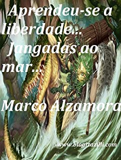 Livro Aprendeu-se a liberdade... Jangadas ao mar...