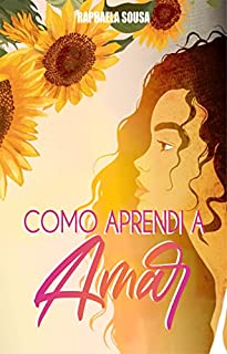 Livro Como aprendi a Amar