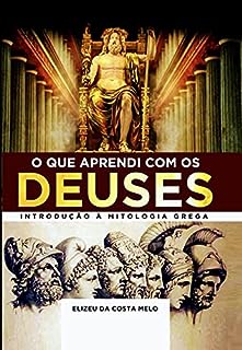 Livro O Que Aprendi com os DEUSES