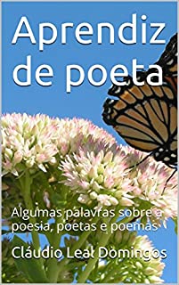 Livro Aprendiz de poeta: Algumas palavras sobre a poesia, poetas e poemas