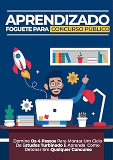 Livro Aprendizado Foguete para Concurso Público: Domine 4 passos para montar um ciclo de estudos turbinado e detonar qualquer concurso.