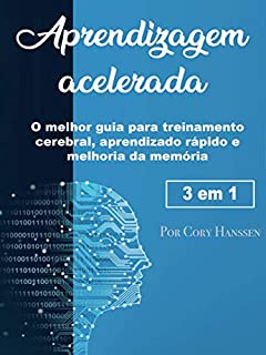 Livro Aprendizagem acelerada: O melhor guia para treinamento cerebral, aprendizado rápido e melhoria da memória